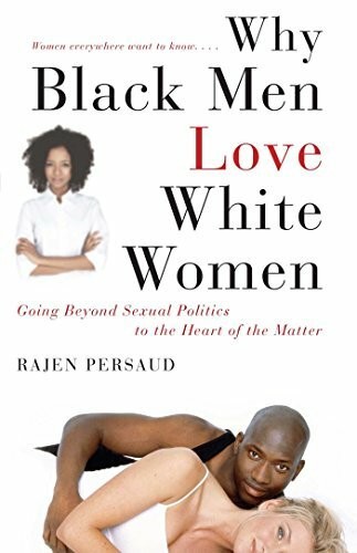 Why black men love - black, white