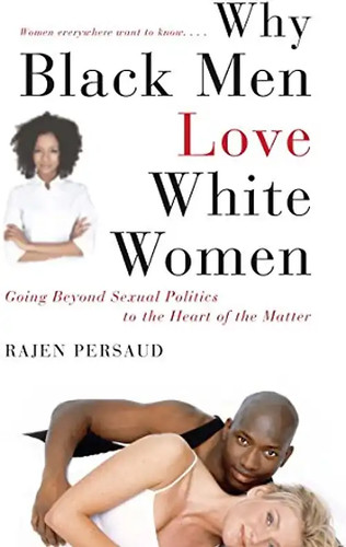 Why black men - black, white